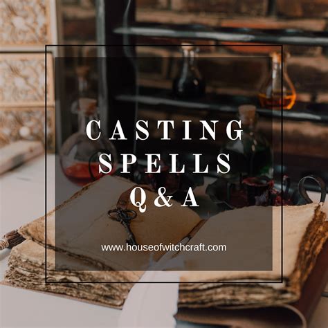 Casting Spells Q&A