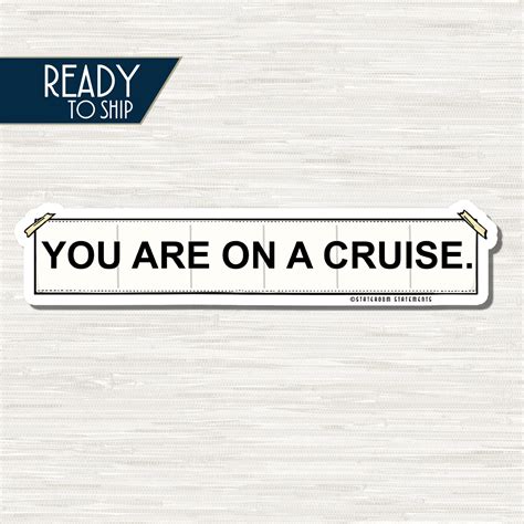You are on a Cruise. - Cruise Door Magnet | Funny Cruise Magnet – Stateroom Statements