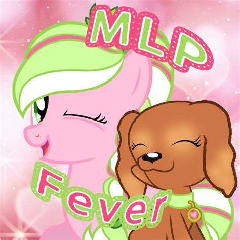 MLP Fever | Best TV Shows Wiki | Fandom