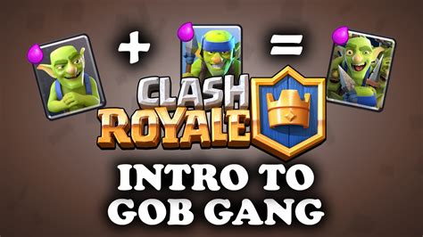 Intro to Goblin Gang | Clash Royale | Using & Countering vs All Cards ...