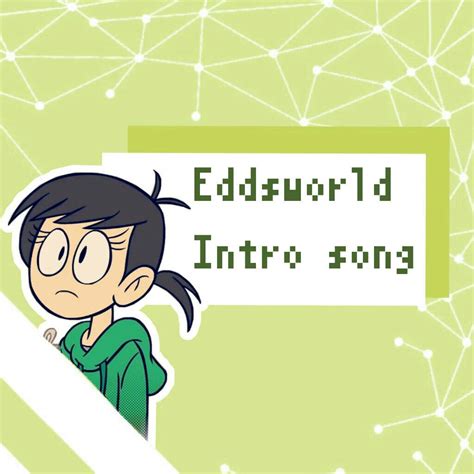 《Eddsworld - Intro song (Letras)》 | Eddsworld PT/BR™ Amino