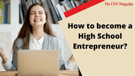 How to become a High School Entrepreneur?