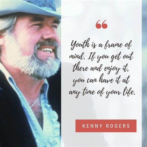 Kenny Rogers Quote 3 | QuoteReel