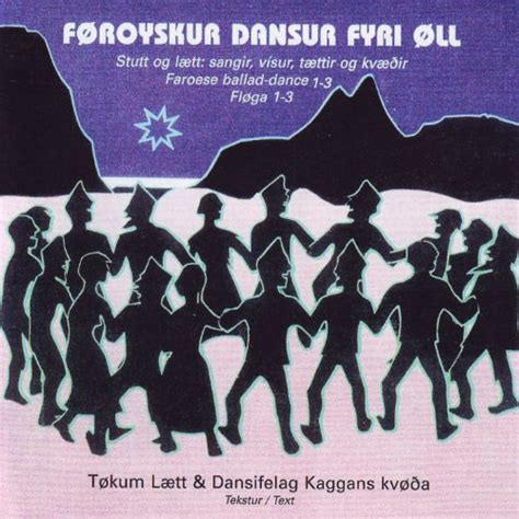 Føroyskur Dansur Fyri Øll by Tøkum Lætt, Dansifelag Kaggans on Amazon Music - Amazon.co.uk