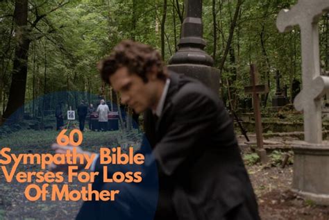 60 Sympathy Bible Verses For Loss Of Mother