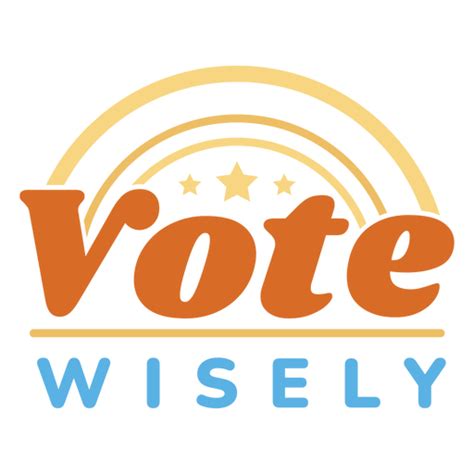 Vote Wisely Badge PNG & SVG Design For T-Shirts