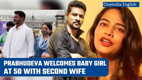 Prabhu Deva welcomes first baby girl with wife Himani at the age of 50 | Oneindia News - YouTube