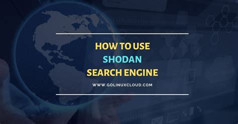 Complete Shodan Tutorial | The Search Engine for Hackers | GoLinuxCloud