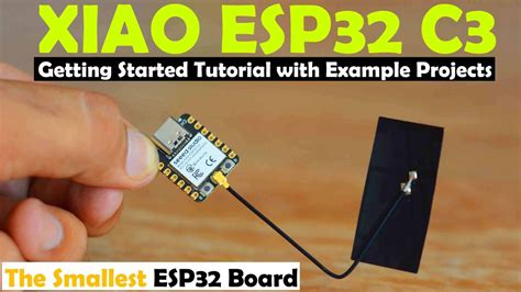 XIAO ESP32C3 Getting started tutorial with Projects, ESP32 C3