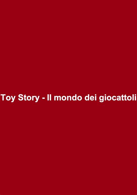 Frasi del film Toy Story - Il mondo dei giocattoli