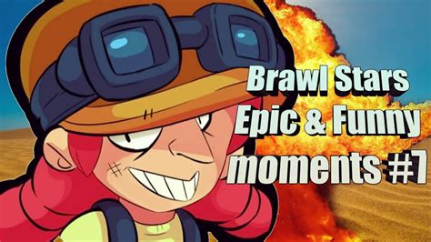 Brawl Stars Epic & Funny moments #7 - YouTube