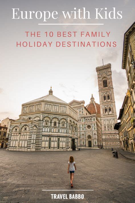 Europe for Kids: The 10 Best Family Holiday Destinations in Europe in 2020 | Best family holiday ...