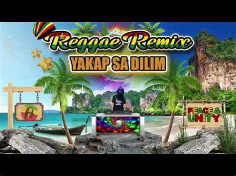 Yakap Sa Dilim Reggae Remix - YouTube