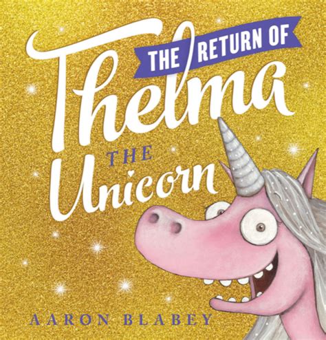 Thelma the Unicorn - Aaron Blabey