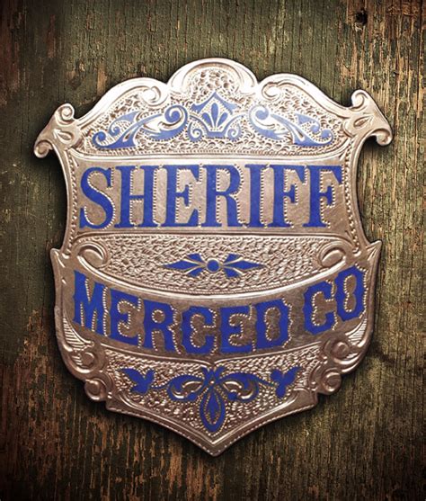 History of the Badge | Merced County, CA - Official Website