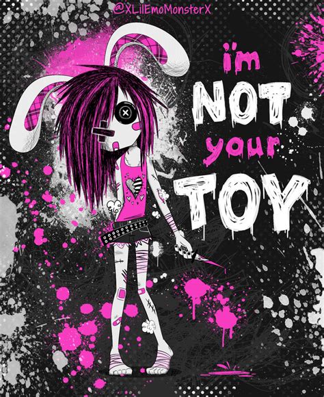 Im Not Your Toy by CHARLOTTExSCARS on DeviantArt