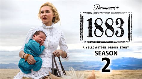 1883 Season 2 First LOOK + Trailer, Release Date Updates!! - YouTube