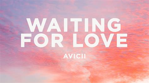 Avicii - Waiting For Love (Lyrics) Chords - Chordify