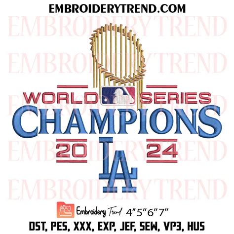 Dodgers World Series 2024 Champions Embroidery Design, 2024 Dodgers MLB ...