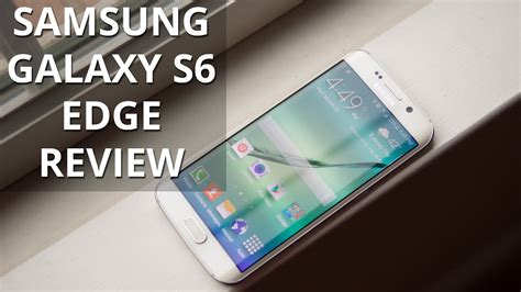 Samsung Galaxy S6 edge Review - YouTube