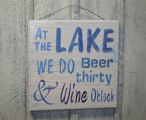 Funny Lake Sign - At the LAKE We do Beer Thirty and Wine O'clock - Su…