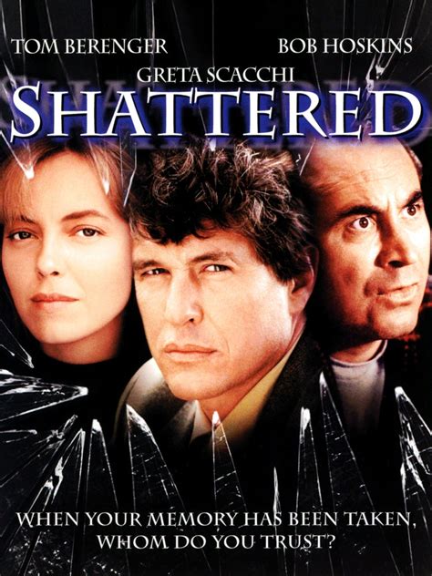 Shattered - Movie Reviews