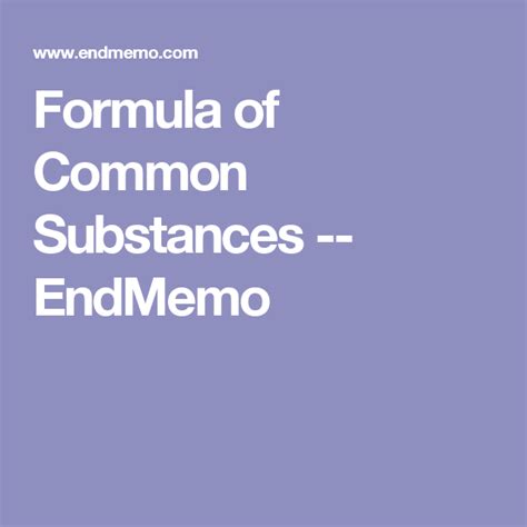 Formula of Common Substances -- EndMemo Molar Mass, Chemical Formula, Substances, Chemistry, Common