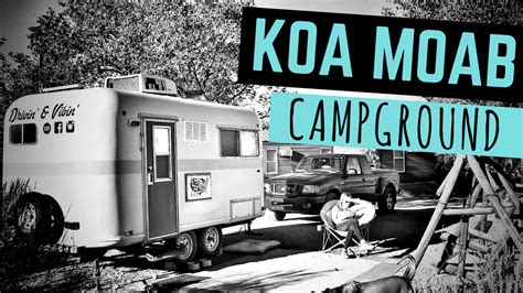 Moab KOA: Why You'll Love This Campground?