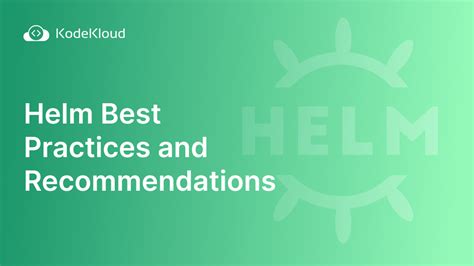 7 Helm Best Practices with Examples