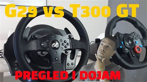 Logitech G29 vs Thrustmaster T300 RS GT - product review - pregled i ukupan dojam - YouTube