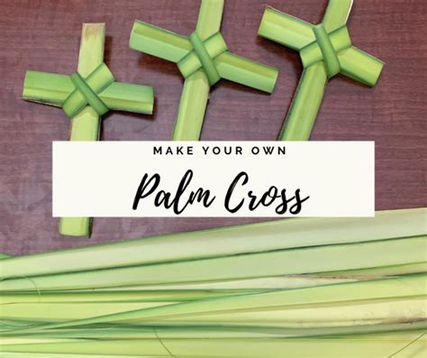 How to Make a Palm Cross for Palm Sunday - Mercy Home for Boys & Girls