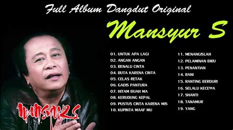 Mansyur S Original Full - Lagu Dangdut Lawas Indonesia Terpopuler 80'an 90'an #2 - YouTube