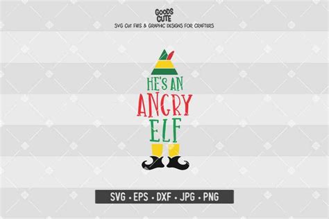 He's an Angry Elf SVG Elf Movie Quotes SVG Christmas | Etsy