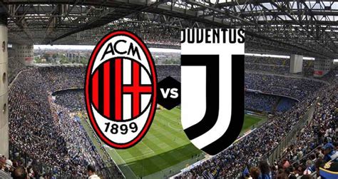 Milan-Juventus, acquista i biglietti per il big match della dodicesima ...