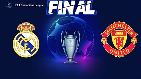 UCL Final 2021 - Manchester United vs Real Madrid - YouTube