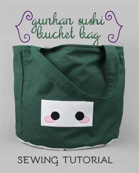 Sewing Tutorial: The Gunkan Sushi Bucket Bag by SewDesuNe on DeviantArt