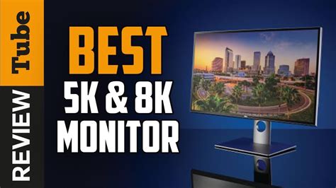 5K & 8K Monitor: Best 5K & 8K Monitors (Buying Guide) - YouTube