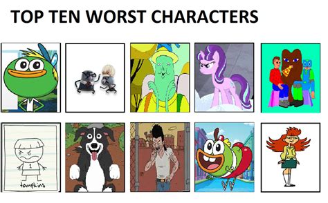 my top 10 worst characters by cartoonstar92 on DeviantArt