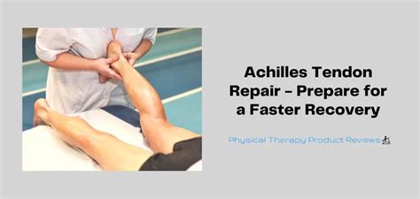 Achilles Tendon Repair - Prepare for a Faster Recovery - Best Physical ...