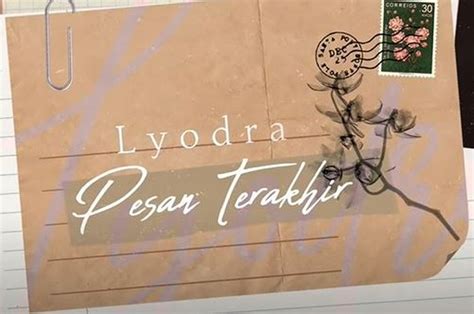 Chord Gitar dan Lirik Lagu Pesan Terakhir yang Dipopulerkan Oleh Lyodra Ginting - Sonora.id