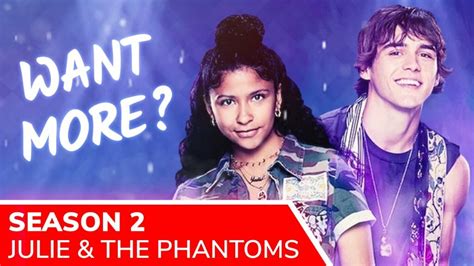 Latest News About Julie And The Phantoms Season 2 Release Date On Netflix - WTTSPOD