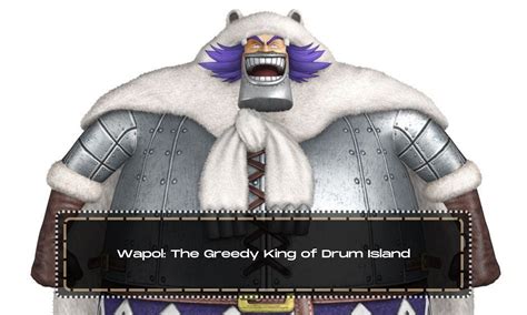 Wapol: The Greedy King of Drum Island - Anime Everything