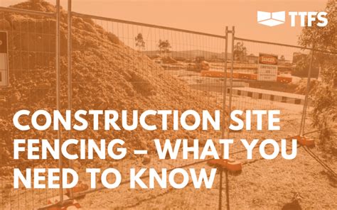 Construction Site Fencing – What You Need To Know | TTFS