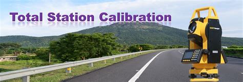 Total Station Calibration | NABL Accredited Services