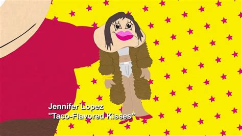 South Park ft. Jennifer Lopez- Taco Flavored Kisses 10 HOURS - YouTube