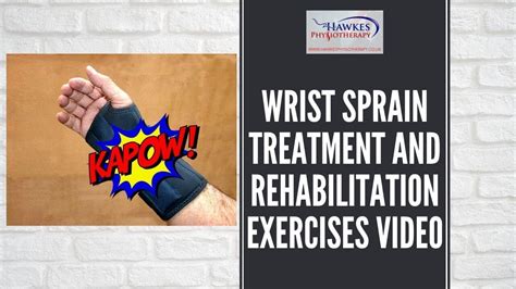 Wrist sprain treatment and rehabilitation exercises video - YouTube