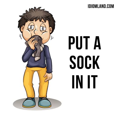 Hi there! 😊 Our idiom of the day is “Put a sock in it“, which means an impolite way of telling ...