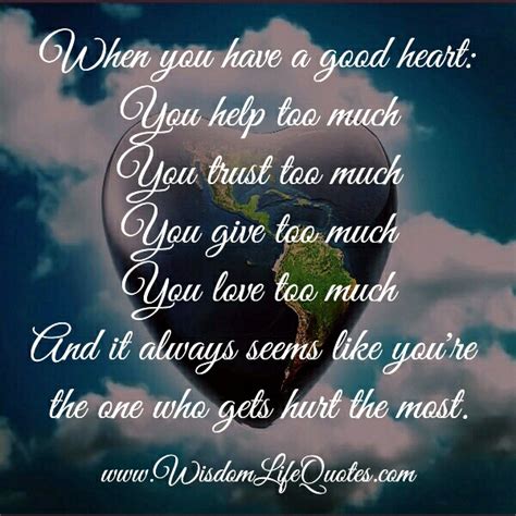 When you have a good Heart | Wisdom Life Quotes