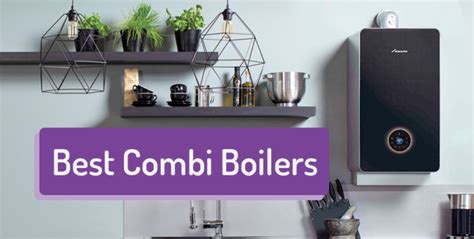 Best Combi Boiler 2023 and Top 5 Best Boilers UK Review