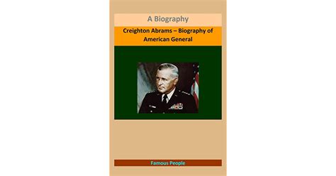 Creighton Abrams – Biography of American General: A Biography by Constance